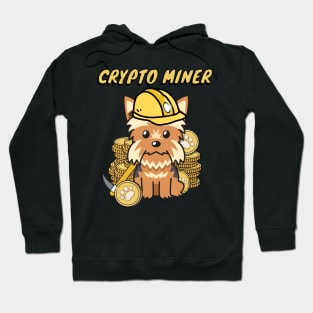 Funny Yorkshire Terrier is a Crypto Miner Hoodie